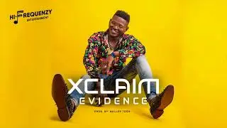 Xclaim - Evidence (Official Audio)