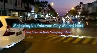 Keliling Area Pakuwon City Malam hari