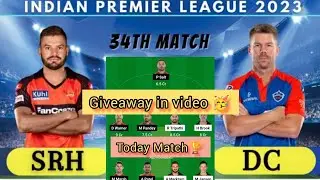 SRH vs DC Dream11 Team II SRH vs DC Dream11 Team Prediction II IPL 2023 II dc vs srh dream11