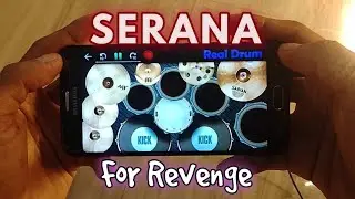 SERANA - FOR REVENGE ( Real Drum Cover)