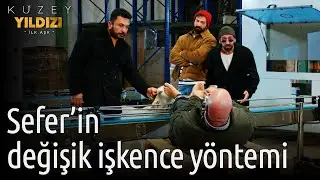 Kuzey Yıldızı İlk Aşk 48. Bölüm -  Sefer'in Değişik İşkence Yöntemi