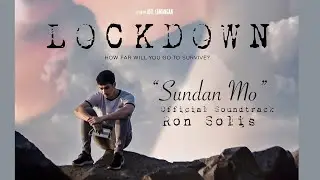 Sundan Mo by Ron Solis Lockdown Movie OST music video