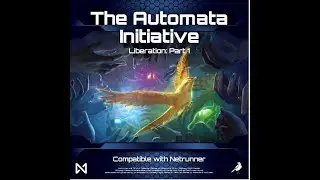 Netrunner The Automata Initiative: Liberation Part 1 Set Review for Startup