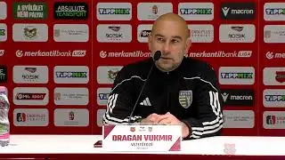 Budapest Honv&eacute;d FC - BVSC-Zugl&oacute; 3-0, Dragan Vukmir sajt&oacute;t&aacute;j&eacute;koztat&oacute;ja