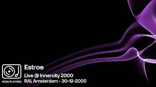 Estroe @ Innercity 2000 (RAI, Amsterdam) - 30-12-2000