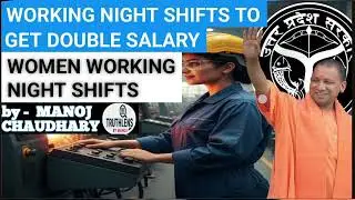 UP Night Shift Policy: Women to Receive Double Wages #breakingnews #pd10 #upgovernment #nighshift