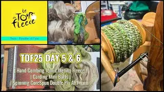 #tdf DAY 5 - 6: Hand Combing 15mic Merino Fleece | Carded Mini Batts | CoreSpun Double ply #yarn