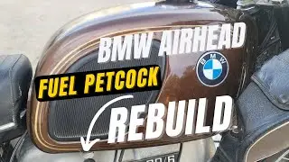 BMW Airhead R90 /6 How to Rebuild Fuel Gas Tank Petcock Valves