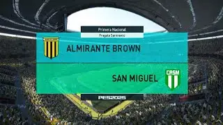 FECHA 1 ALMIRANTE BROWN VS SAN MIGUEL 🟢⚪️ | PRIMERA NACIONAL PES 2018