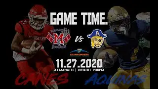 Manatee Vs. St. Thomas Aquinas | 11.27.20 Kickoff 7:30  | FHSAA PLAYOFFS REGIONAL SEMI FINALS