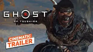 Ghost of Tsushima Official Cinematic Trailer