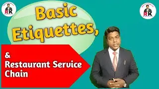 Basic Etiquettes & Restaurant Service Chain.hotel management,