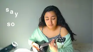 Say So - Doja Cat (ukulele cover)