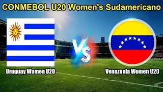 Uruguay Women U20 vs Venezuela Women U20 Live Score CONMEBOL U20 Women's Sudamericano