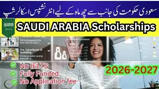 Saudi Government Internships & Scholarships 2026&ndash;2027 | Fully Funded | No IELTS | No Application Fee