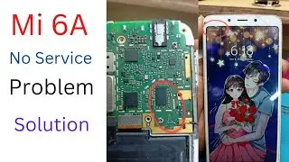 Redmi 6A No Service Problem | mi 6a no service solution 🔥🔥