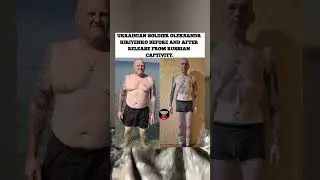 soldier before and after Russian captivity