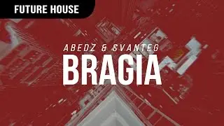 Abedz & SvanteG - Bragia