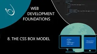 Web Development Foundations - Learn HTML, CSS & JavaScript  - part 8. CSS box model explained