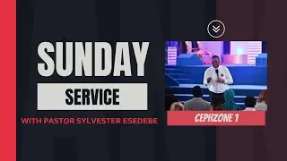 LIVE : SUNDAY SERVICE WITH PASTOR SYLVESTER ESEDEBE || 25TH JANUARY 2026 ||