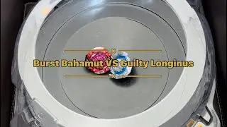 Burst Bahamut Over High Wave&rsquo; - 0 VS Guilty Longinus Karma Metal Destroy - 2