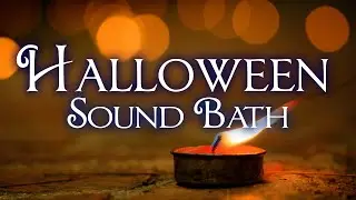 Halloween Sound Bath & Astrology Meditation