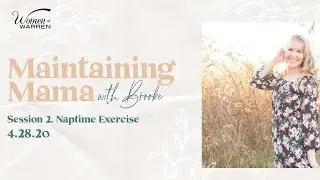Maintaining Mama - Naptime Exercise