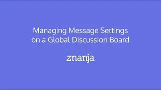 Managing Message Settings on a Global Discussion Board