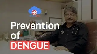 Dr. Ashok Anand, General Physician, New Delhi | Prevention of Dengue Fever | NimbusClinic