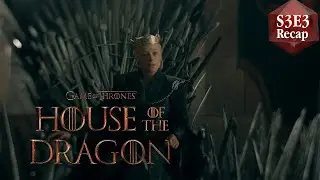 House of the Dragon - Season 3 Episode 3 Recap - Spoilers