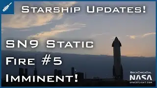SpaceX Starship Updates! SN9 Static Fire #5 Imminent, SN7.2 Rolled Out! TheSpaceXShow