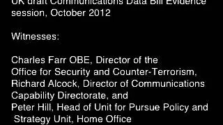 UK draft Communications Data Bill Evidence session, October 2012