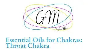 How To: Essential Oils for Throat Chakra