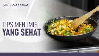 Tips Sehat Menumis Makanan agar Nutrisinya Terjaga | Hidup Sehat tvOne