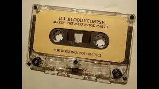 D.J. Bloodycorpse - Orange Mound Pt.1
