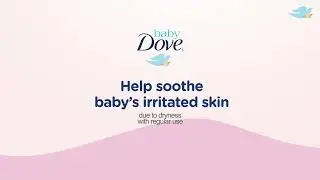 Discover the #SoothingCare of NEW Baby Dove Soothing Moisture