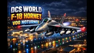 DCS World - FA-18C Hornet # CAP Noturno # Abates-Fuga e pouso