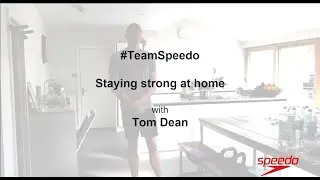 Stay strong at home with Team Speedo's Tom Dean