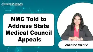 Health Ministry Urges NMC Action on Appeals Against State Medical Council Orders