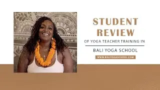 Bali Yoga School | Student Review | Best Yoga Teacher Training Course in Ubud, Bali