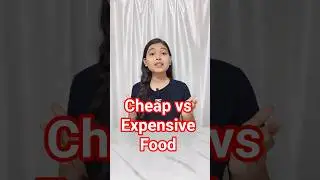 Cheap vs Expensive Food | Kya Mehenga Hi Best Hai?