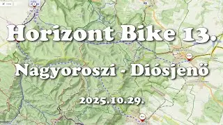 Horizont Bike 13. szakasz ( Nagyoroszi - Di&oacute;sjenő )