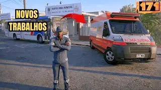 171 Atualizou! Testei os Novos Trabalhos de Ônibus e SAMU (Deu Ruim?)