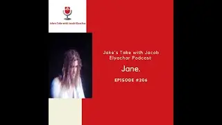Ep  206: JANE.  TALKS Celeste EP & #songwriting | Jake's Take with Jacob Elyachar Podcast