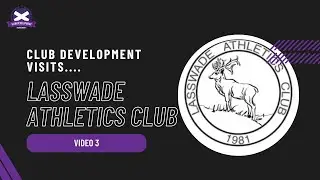 Club Development Visits.... Lasswade Athletics Club