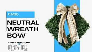 How to Make a Neutral Bow for a Boxwood Wreath | EZ Bowmaker + Scrap Ribbons