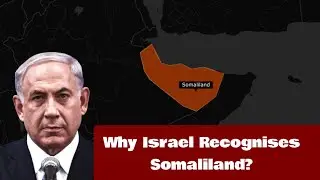 Why Israel Recognising Somaliland Is a BIG Geopolitical Move | Red Sea Explained