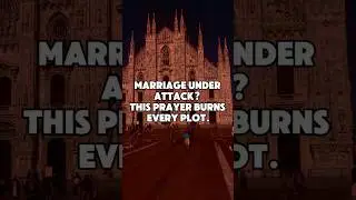Marriage Under Attack? This Prayer Burns Every Plot | Deliverance for Homes and Relationships