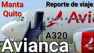 😬 Manta ✈ Quito 😡 ☆ Avianca ¤ Airbus A319 ▪︎ 29/01/2021