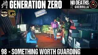 Generation Zero: Ep. 98 - Something Worth Guarding